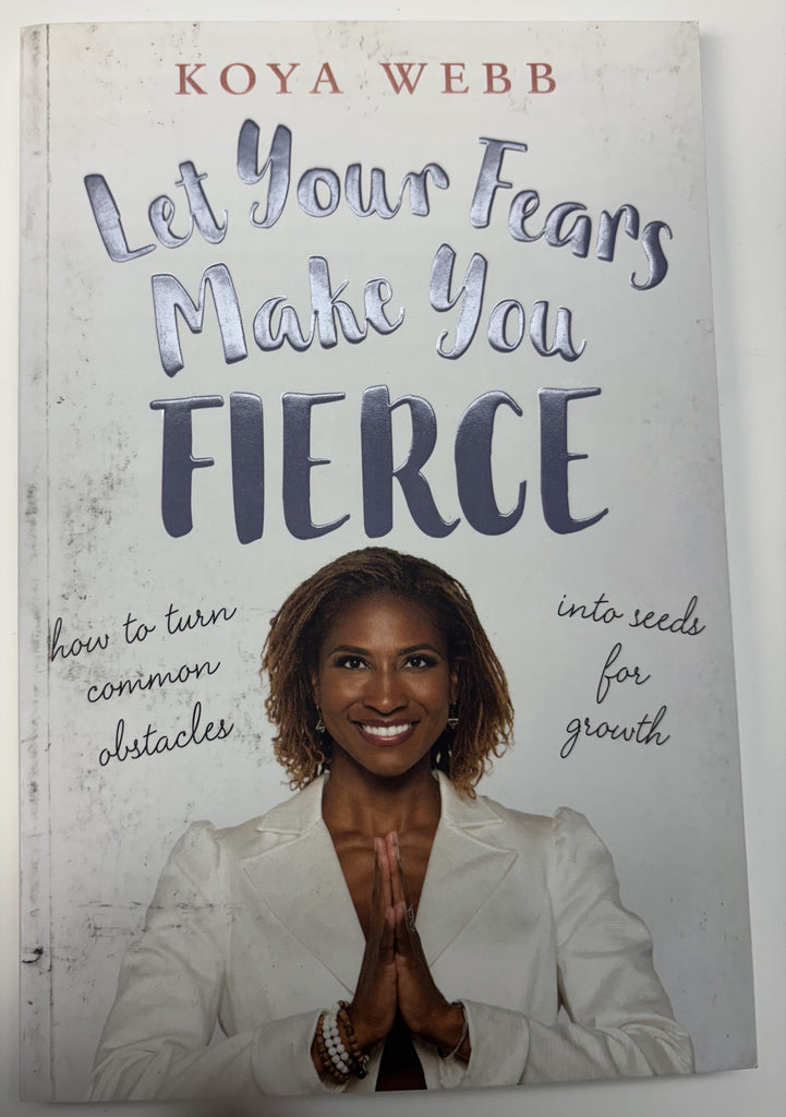 44. Let Your Fears Make You Fierce book